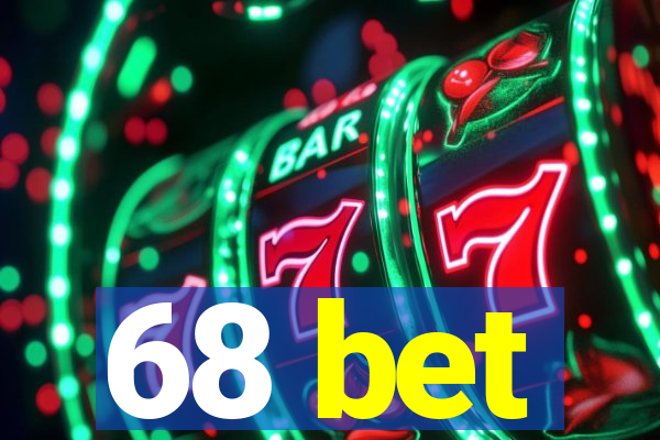 68 bet